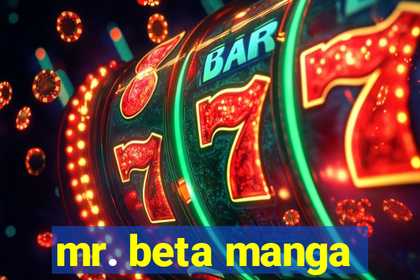 mr. beta manga